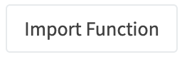 Import Function Button