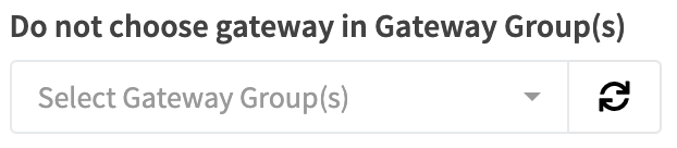 Choose A Gateway Do Not Choose In Gateway Group